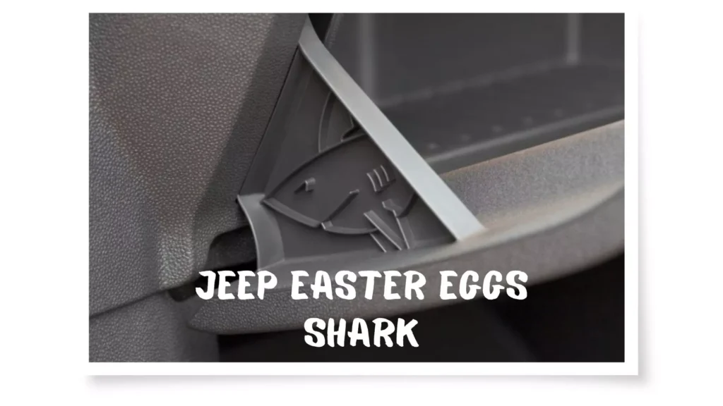 Things You Should Know About Jeep Hidden Animals - Shark