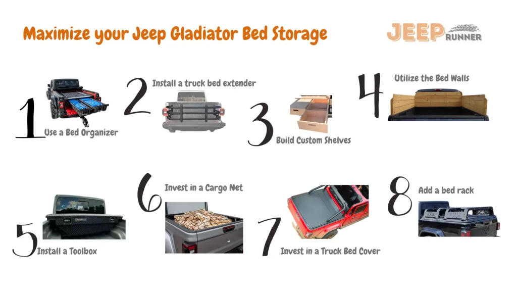 An infographic showing 8 Clever Ways to Maximize Your Jeep Gladiator Bed Storage Space including using a bed organizer, bed extender, DIY Shelves, Bed walls, storage boxes, cargo nets, truck bed cover, and adding a bed rack
