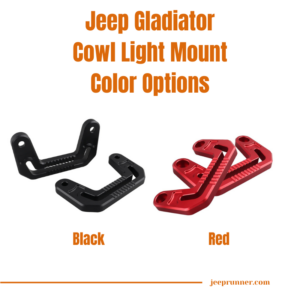Dynamic Choices: Black and Red Options for Your Jeep Gladiator Cowl Light Mount